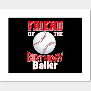 Friend Of The Birthday Baller Baseball Themed Party graphic Posters and Art